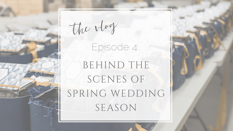 Vlog Episode 4 // Behind The Scenes of Gifting Business Marigold & Grey's Spring Wedding Season